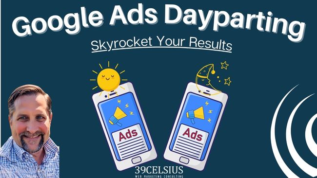 Google Ads Dayparting - Ad Scheduling